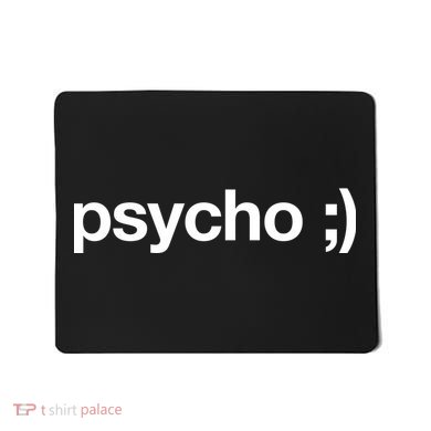 Psycho Mousepad