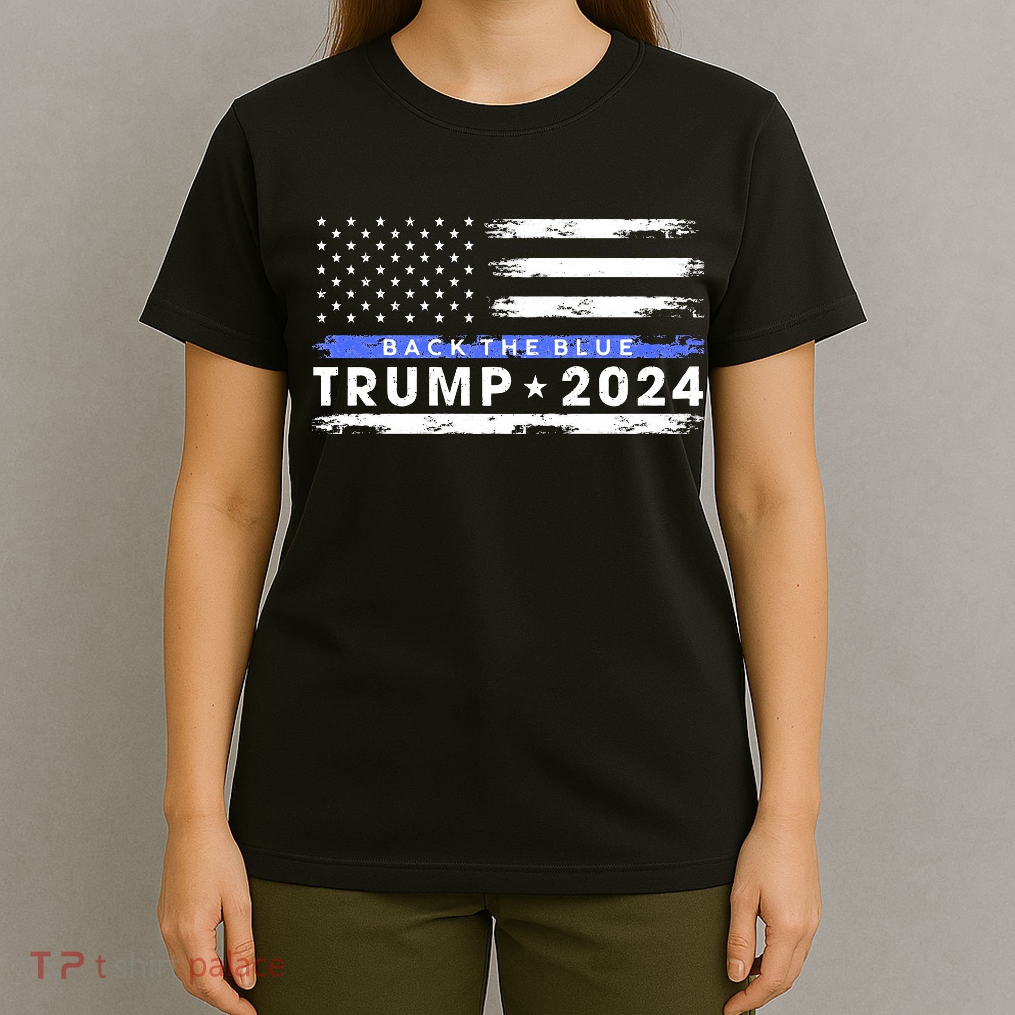 Pro Trump 2024 Back The Blue Thin Blue Line American Flag T-Shirt