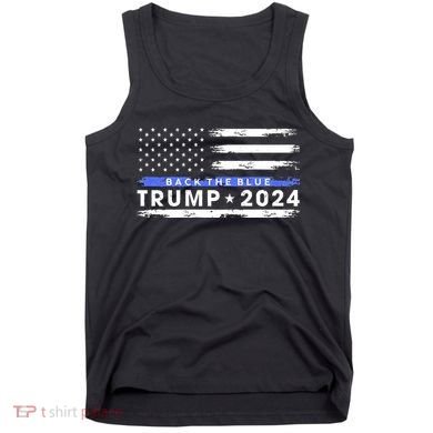Pro Trump 2024 Back The Blue Thin Blue Line American Flag Tank Top