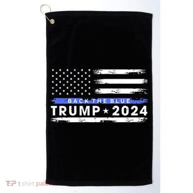Pro Trump 2024 Back The Blue Thin Blue Line American Flag Golf Towel