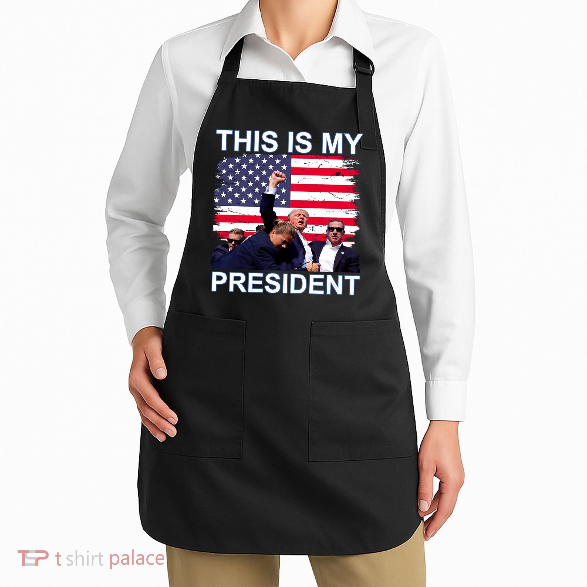 President Trump 2024 This Is My President Apron