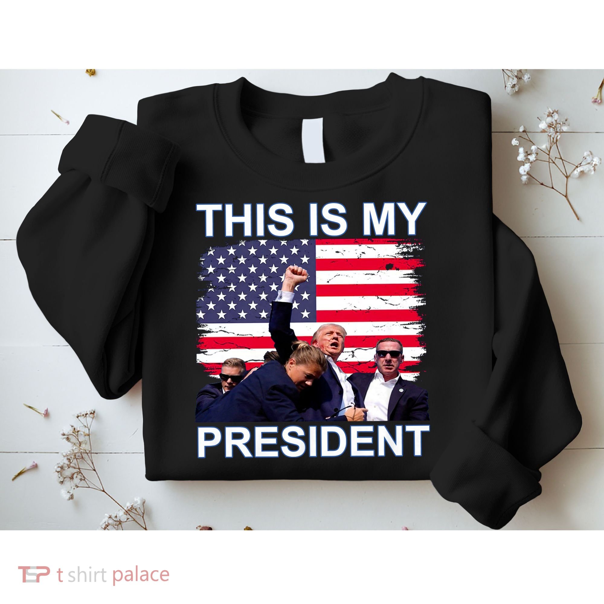 President Trump 2024 This Is My President Sweatshirt