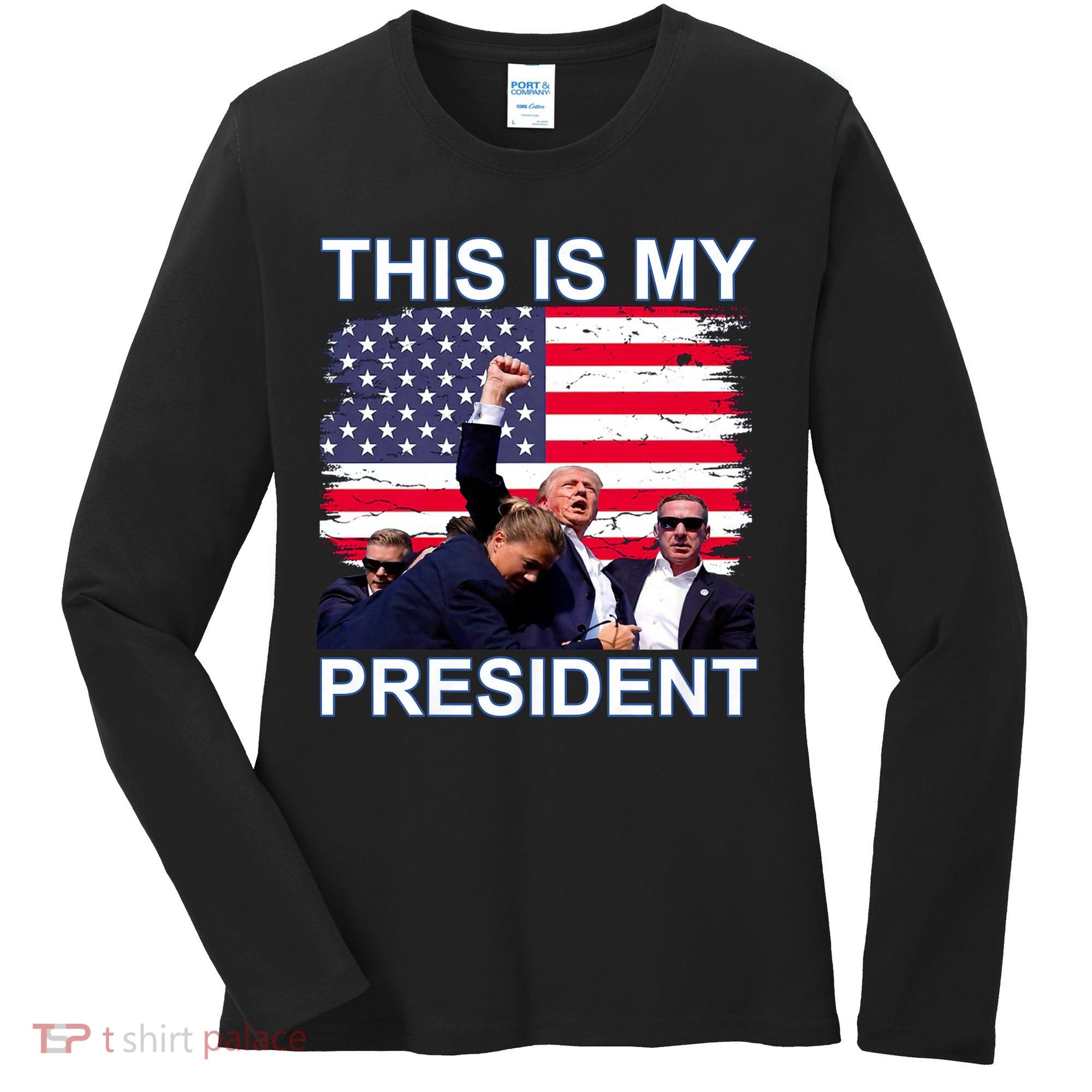 President Trump 2024 This Is My President Women's Long Sleeve Shirt