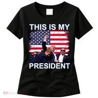 President Trump 2024 This Is My President Women's T-Shirt thumb 0