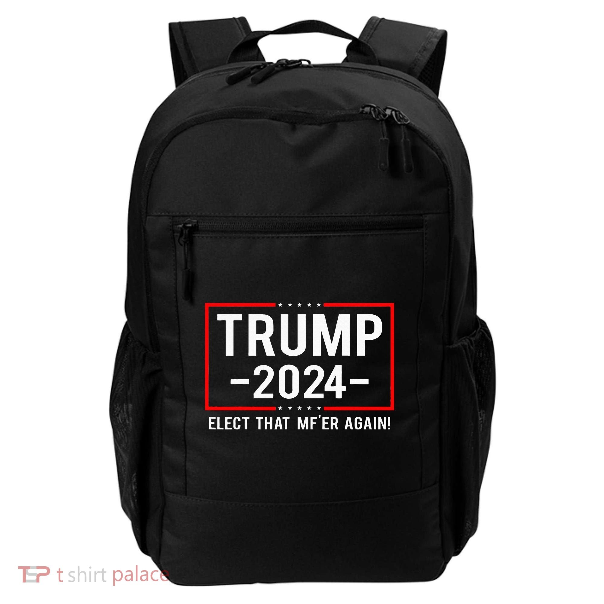 Political Trump 2024 Elect That MfEr Again Backpack