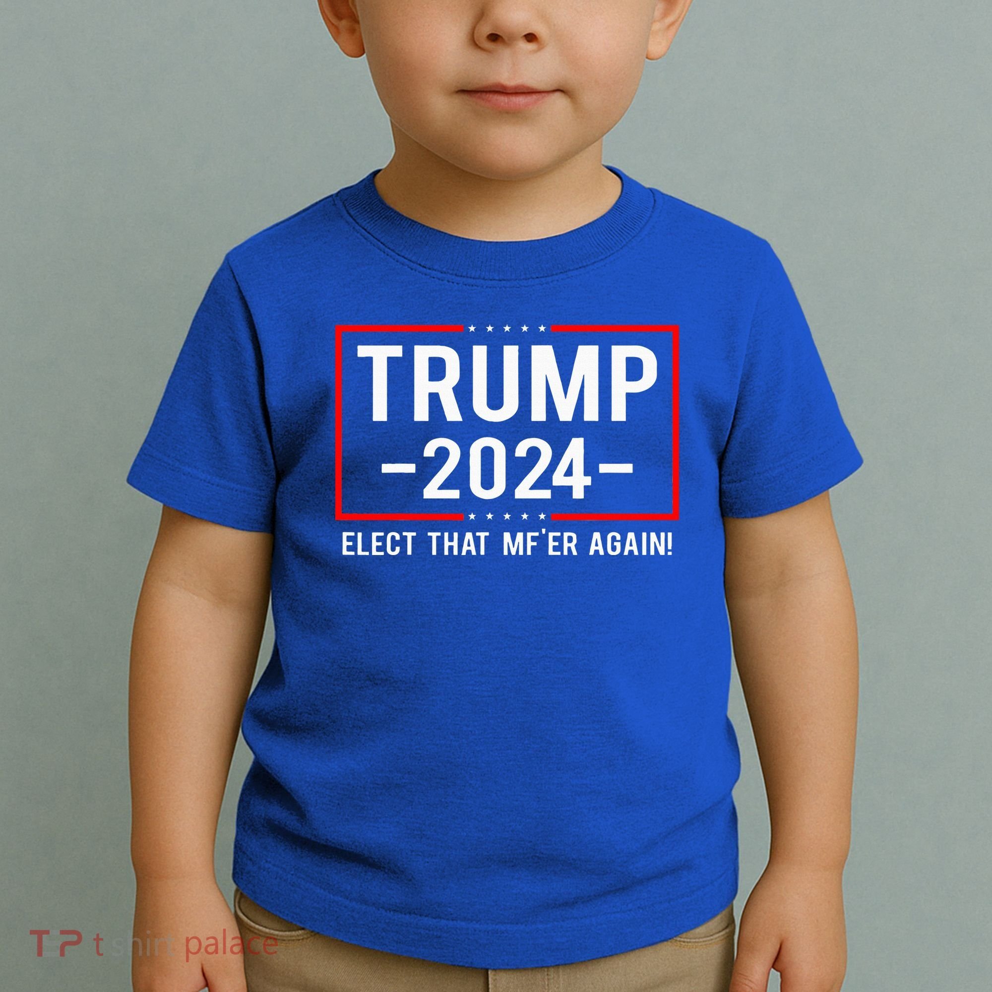 Political Trump 2024 Elect That MfEr Again Toddler T-Shirt