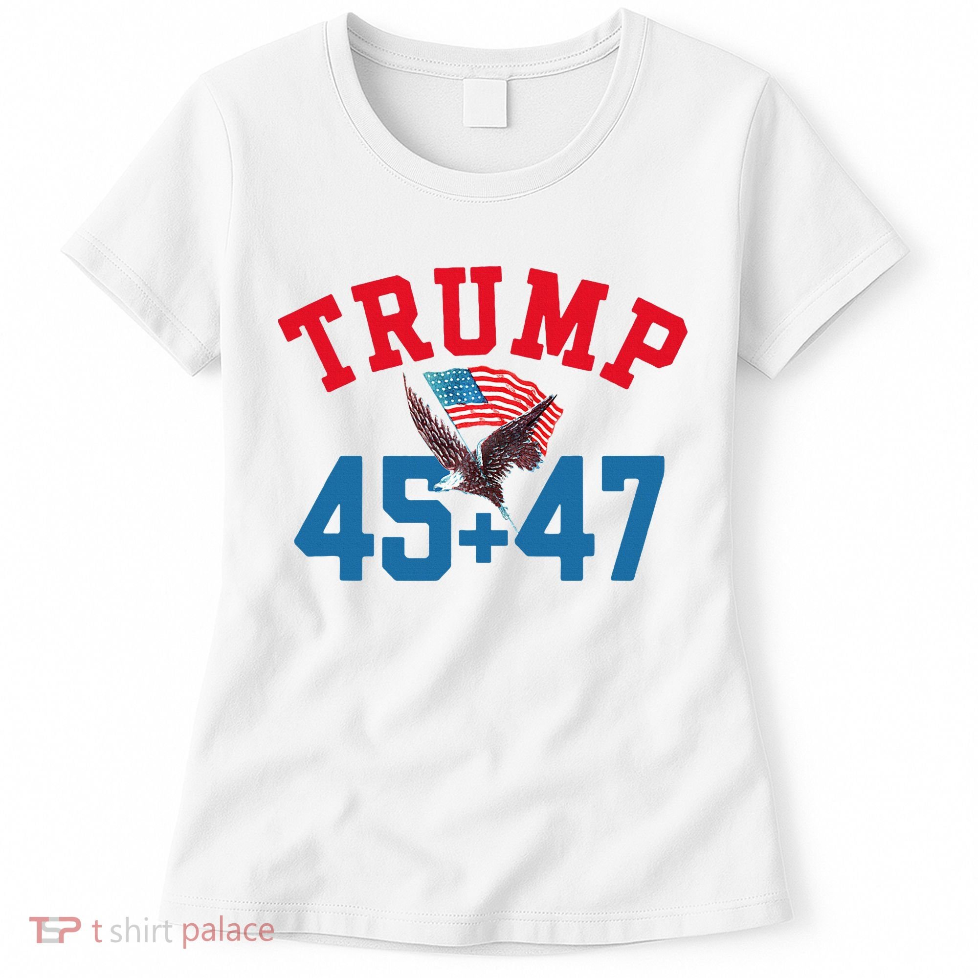 Patriotic Trump 45 And 47 Victory Winner Won Patriotic Flag Women's T-Shirt