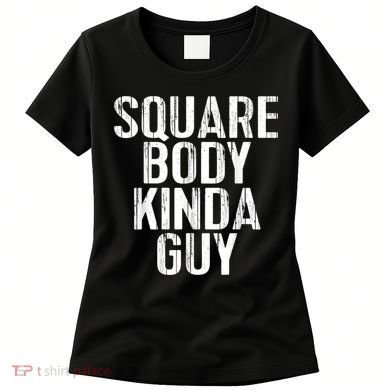 Pickup Truck Apparel Square Body Kinda Guy Classic Truck Women's T-Shirt