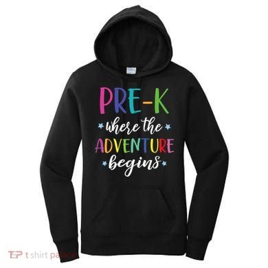Pre-K Teacher Adventure Begins First Day Preschool Teachers Women's Hoodie