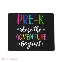 Pre-K Teacher Adventure Begins First Day Preschool Teachers Mousepad thumb 0
