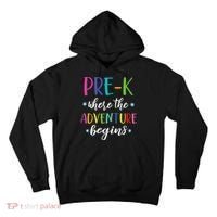 Pre-K Teacher Adventure Begins First Day Preschool Teachers Tall Hoodie thumb 0