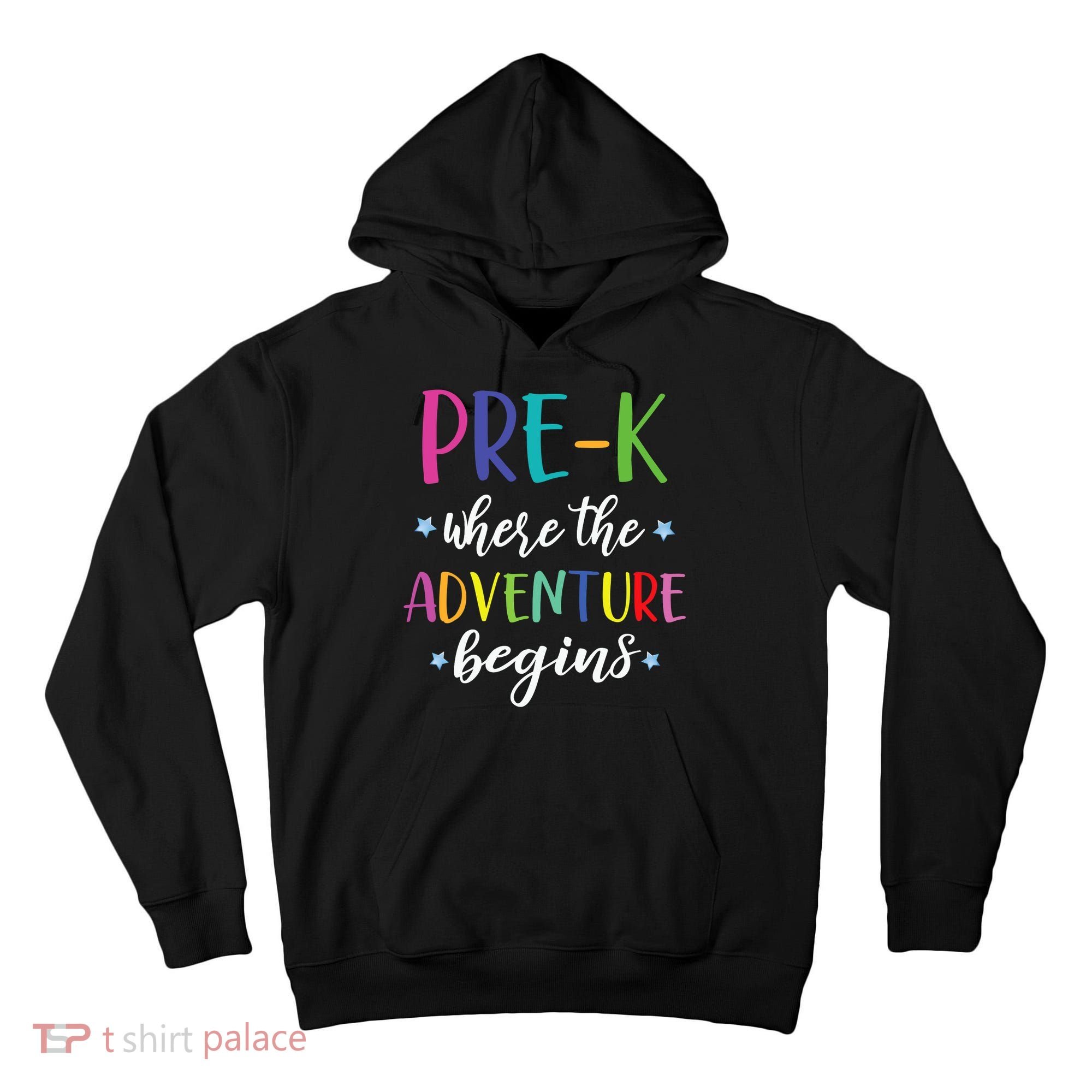 Pre-K Teacher Adventure Begins First Day Preschool Teachers Tall Hoodie