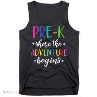 Pre-K Teacher Adventure Begins First Day Preschool Teachers Tank Top thumb 0