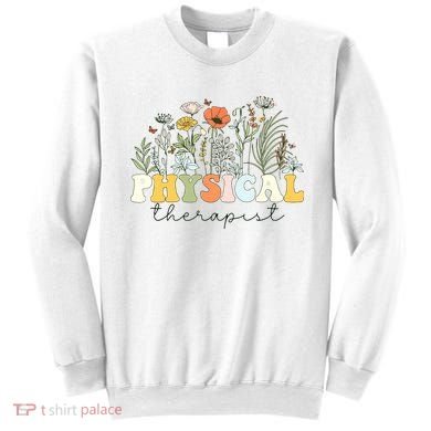 Physical Therapist Assistant Therapy PT Month Sweatshirt