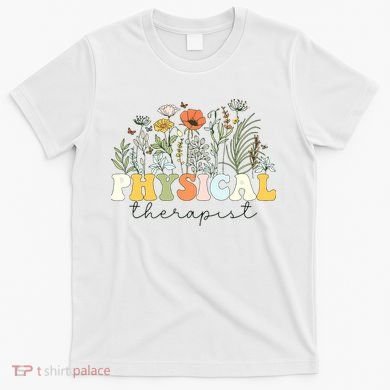 Physical Therapist Assistant Therapy PT Month T-Shirt