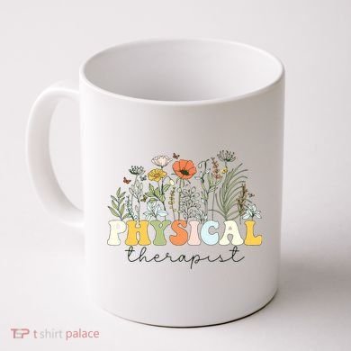 Physical Therapist Assistant Therapy PT Month Coffee Mug
