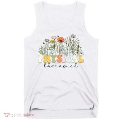 Physical Therapist Assistant Therapy PT Month Tank Top