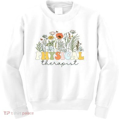 Physical Therapist Assistant Therapy PT Month Kids Sweatshirt