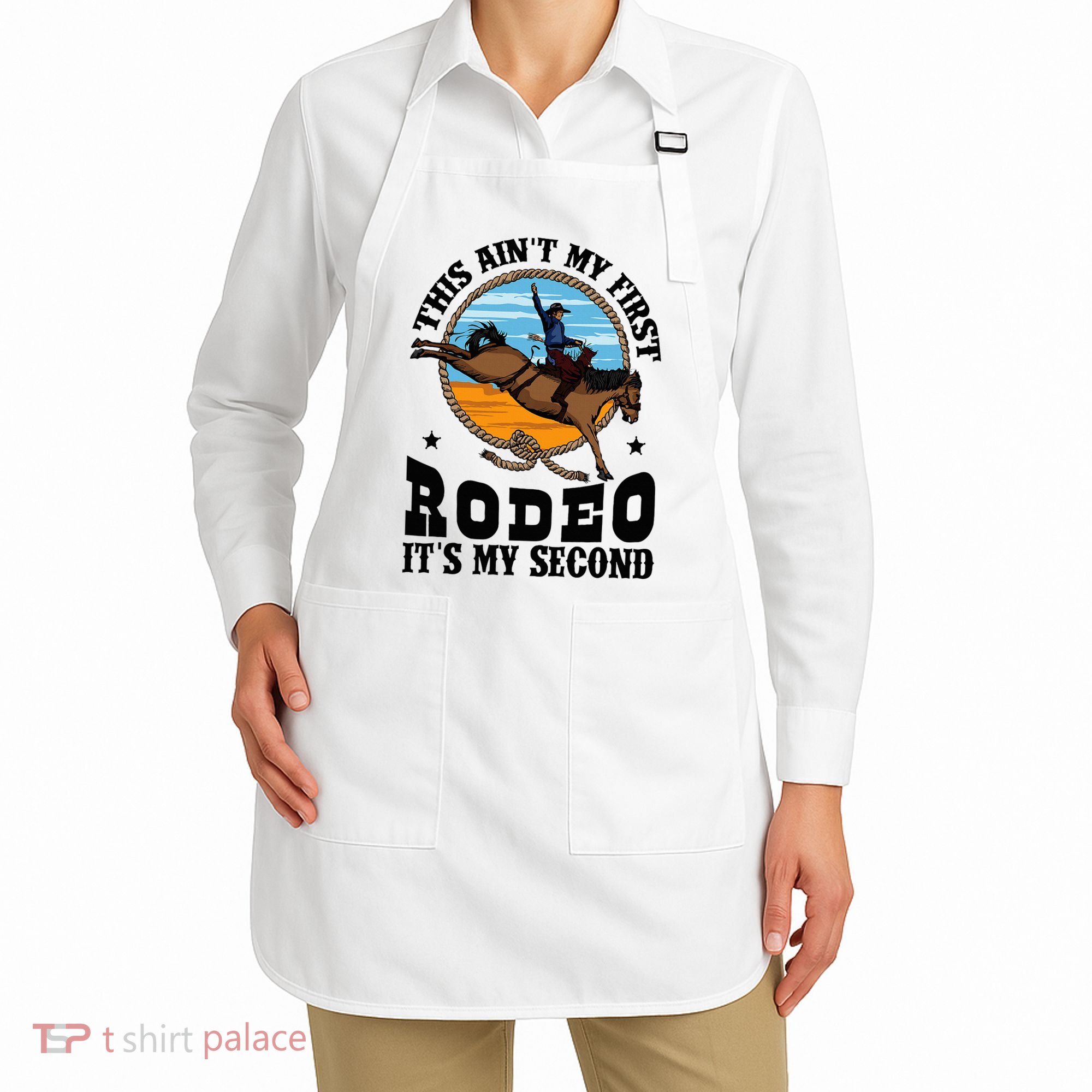Party This AinT My First Rodeo ItS My Second Apron