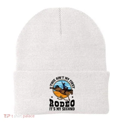 Party This AinT My First Rodeo ItS My Second Beanie