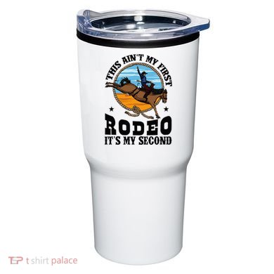 Party This AinT My First Rodeo ItS My Second Tumbler