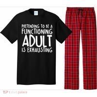 Pretending To A Functioning Adult Is Exhausting Pajama Set thumb 0