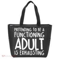 Pretending To A Functioning Adult Is Exhausting Tote Bag thumb 0