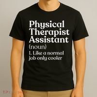 Physical Therapist Assistant Definition Physical Therapy T-Shirt thumb 3