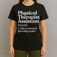Physical Therapist Assistant Definition Physical Therapy T-Shirt thumb 4