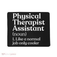 Physical Therapist Assistant Definition Physical Therapy Mousepad thumb 0