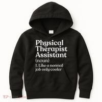 Physical Therapist Assistant Definition Physical Therapy Kids Hoodie thumb 0