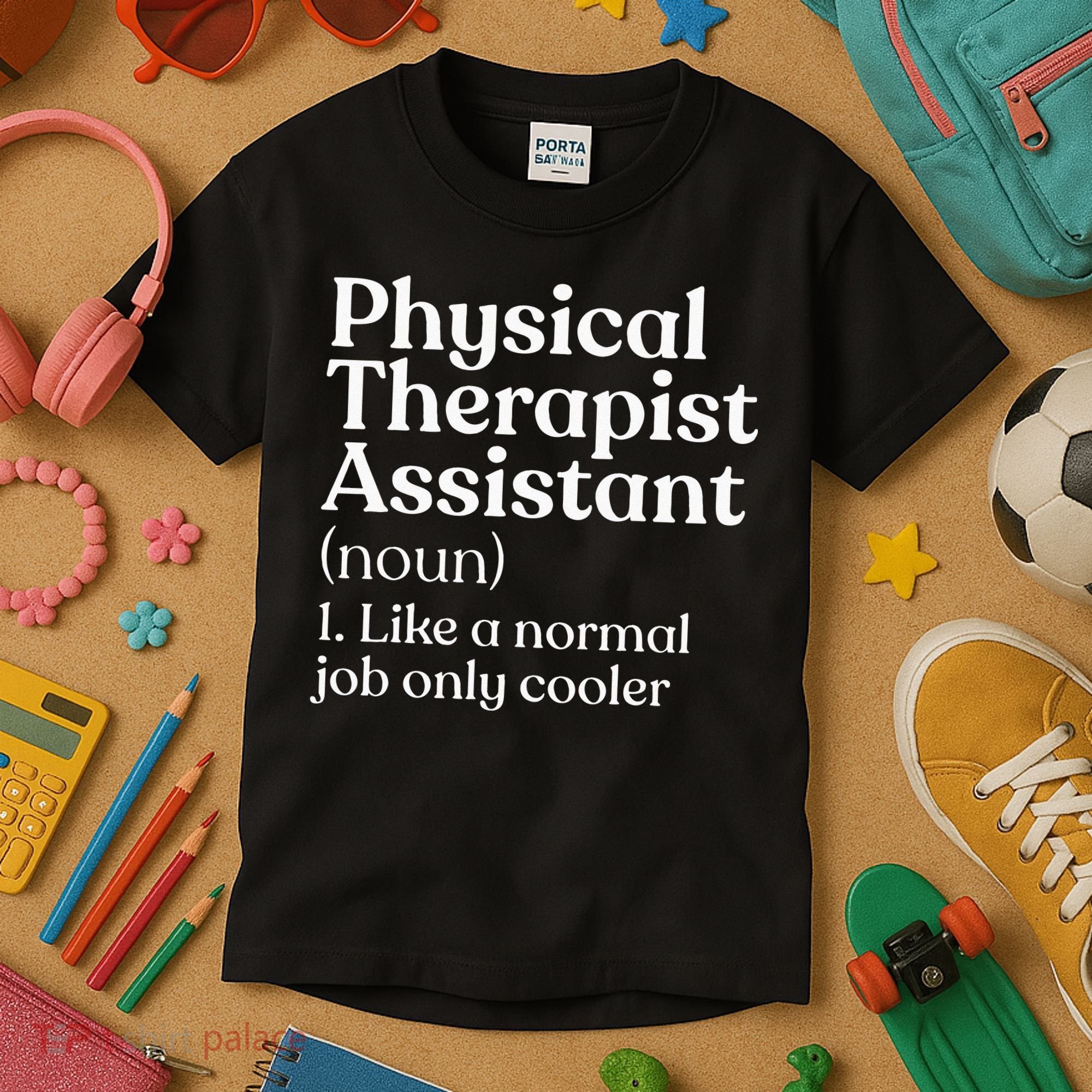 Physical Therapist Assistant Definition Physical Therapy Kids T-Shirt