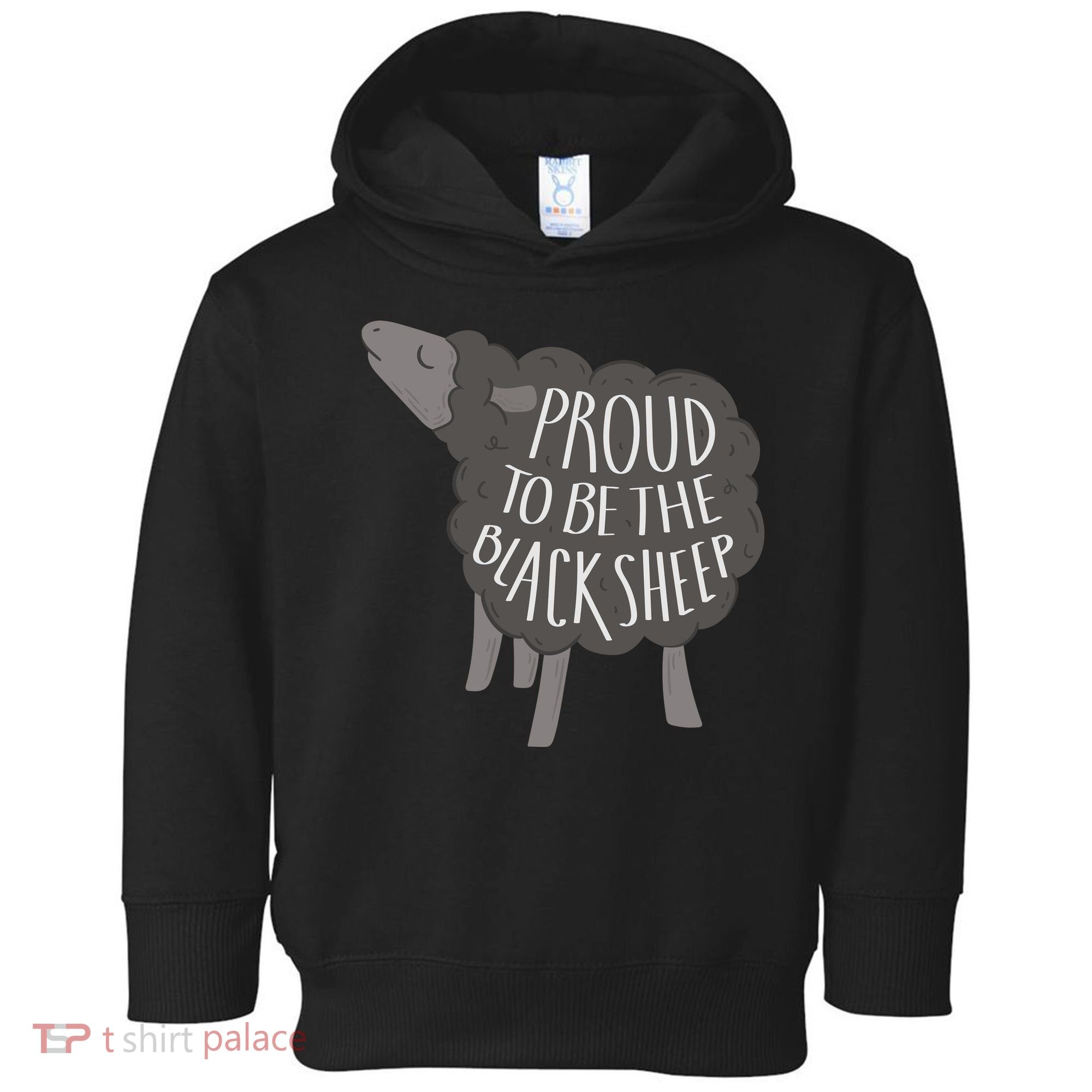 Proud To Be The Black Sheep Toddler Hoodie