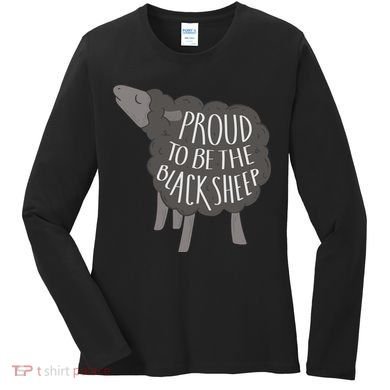 Proud To Be The Black Sheep Women's Long Sleeve Shirt