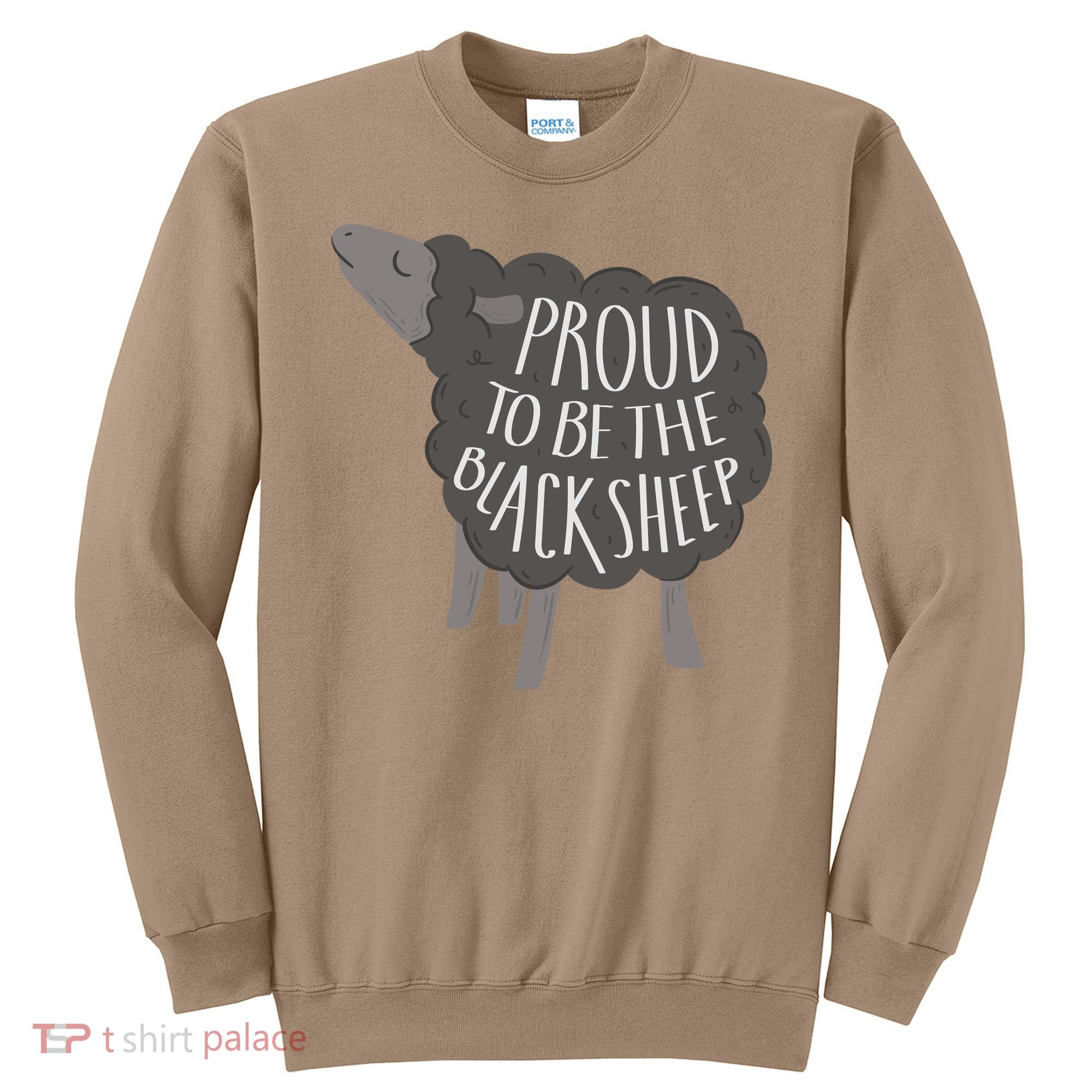 Proud To Be The Black Sheep Sweatshirt