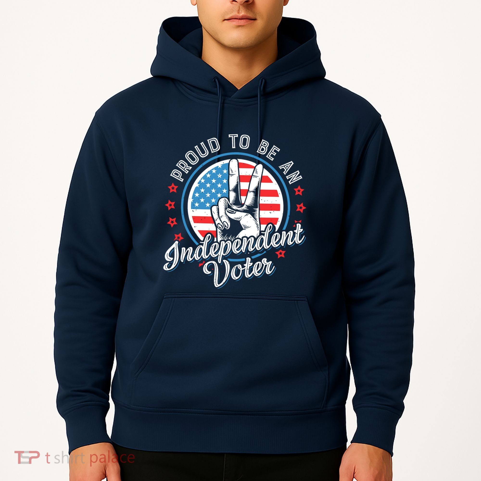Proud To Be An Independent Voter Think For Myself Hoodie