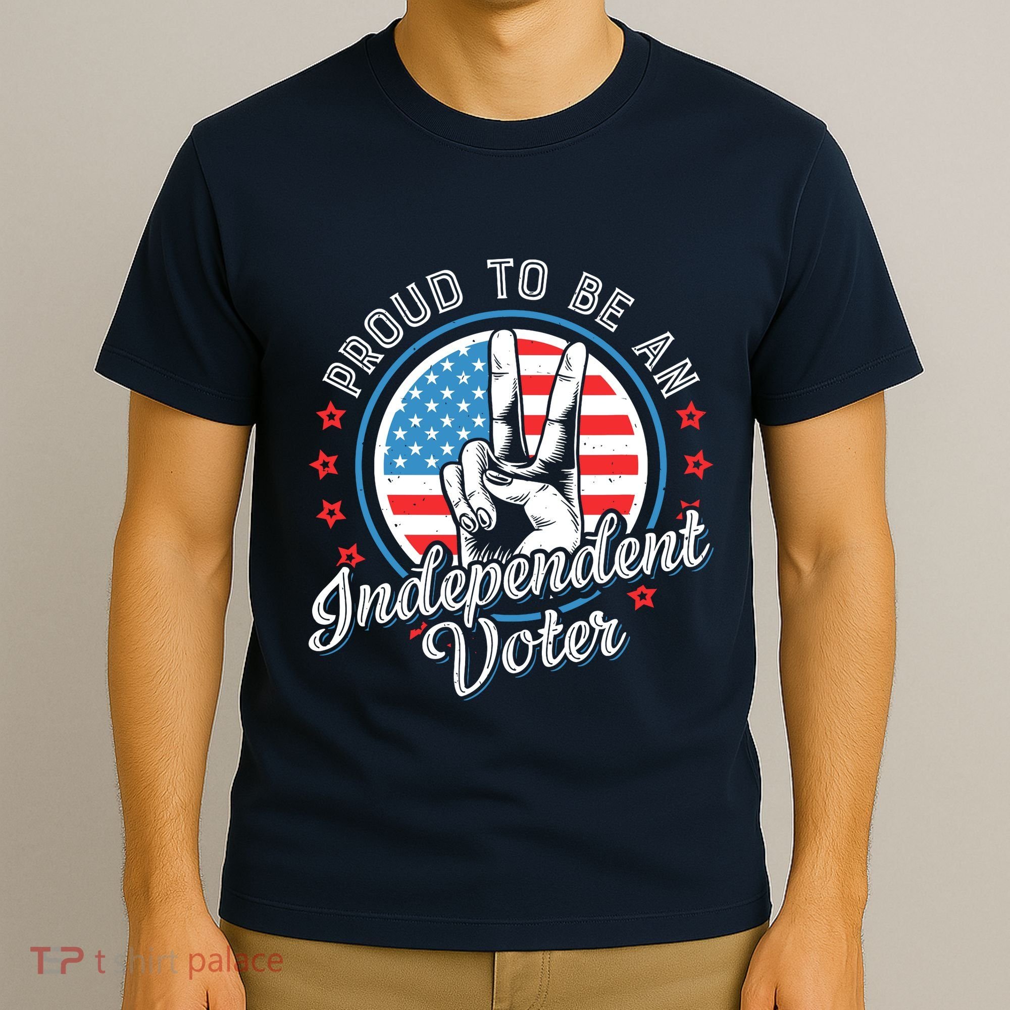 Proud To Be An Independent Voter Think For Myself T-Shirt