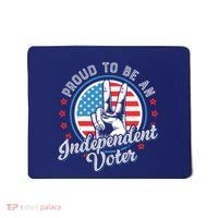 Proud To Be An Independent Voter Think For Myself Mousepad thumb 0