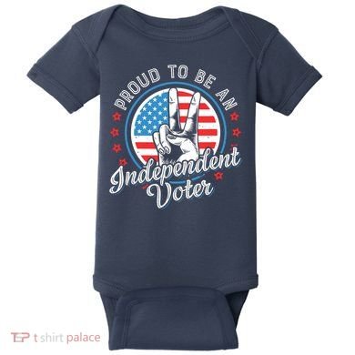 Proud To Be An Independent Voter Think For Myself Baby Bodysuit