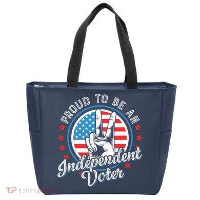 Proud To Be An Independent Voter Think For Myself Tote Bag