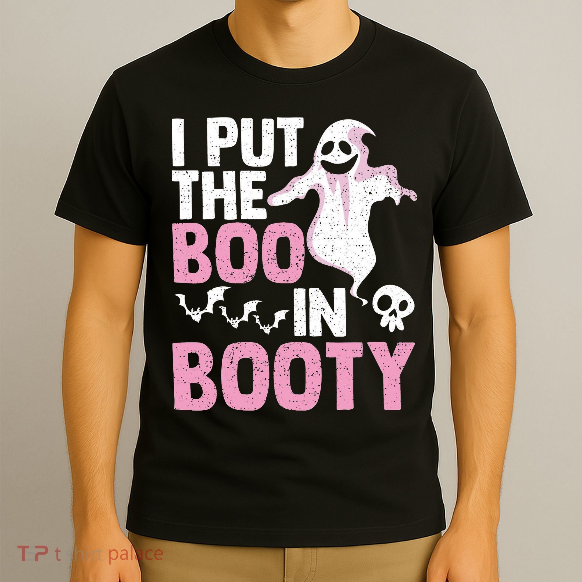 Put The Boo In Booty Funny Halloween Ghost Lover Joke Fan T-Shirt