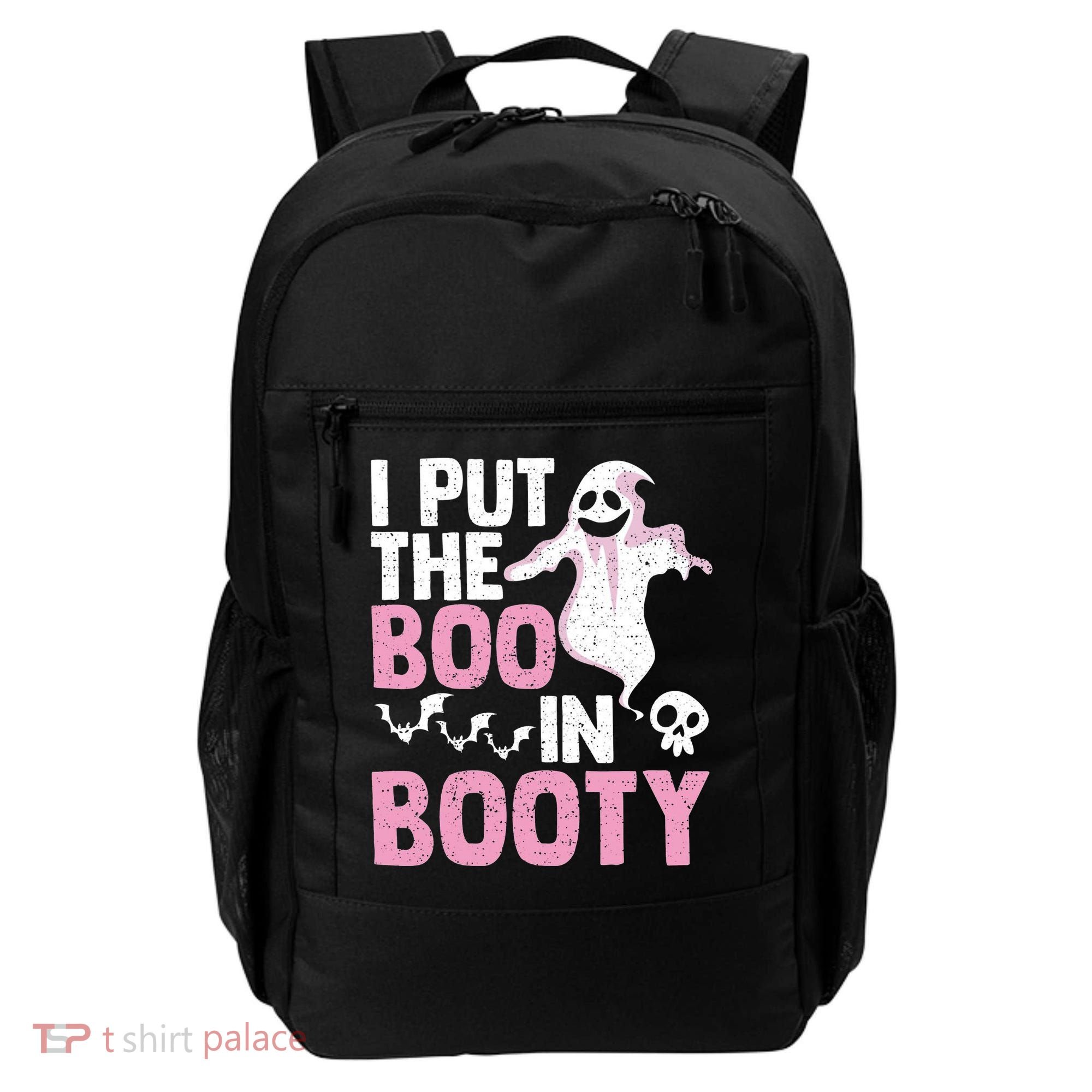 Put The Boo In Booty Funny Halloween Ghost Lover Joke Fan Backpack