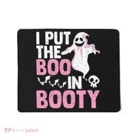 Put The Boo In Booty Funny Halloween Ghost Lover Joke Fan Mousepad thumb 0