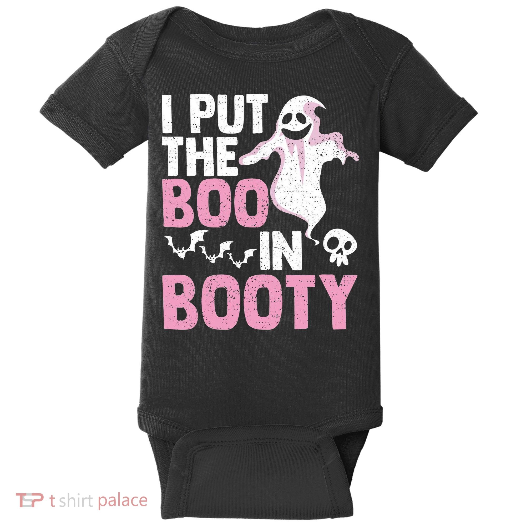 Put The Boo In Booty Funny Halloween Ghost Lover Joke Fan Baby Bodysuit