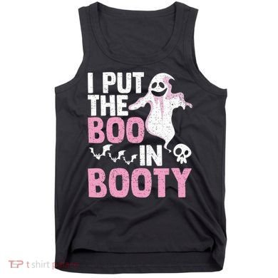 Put The Boo In Booty Funny Halloween Ghost Lover Joke Fan Tank Top
