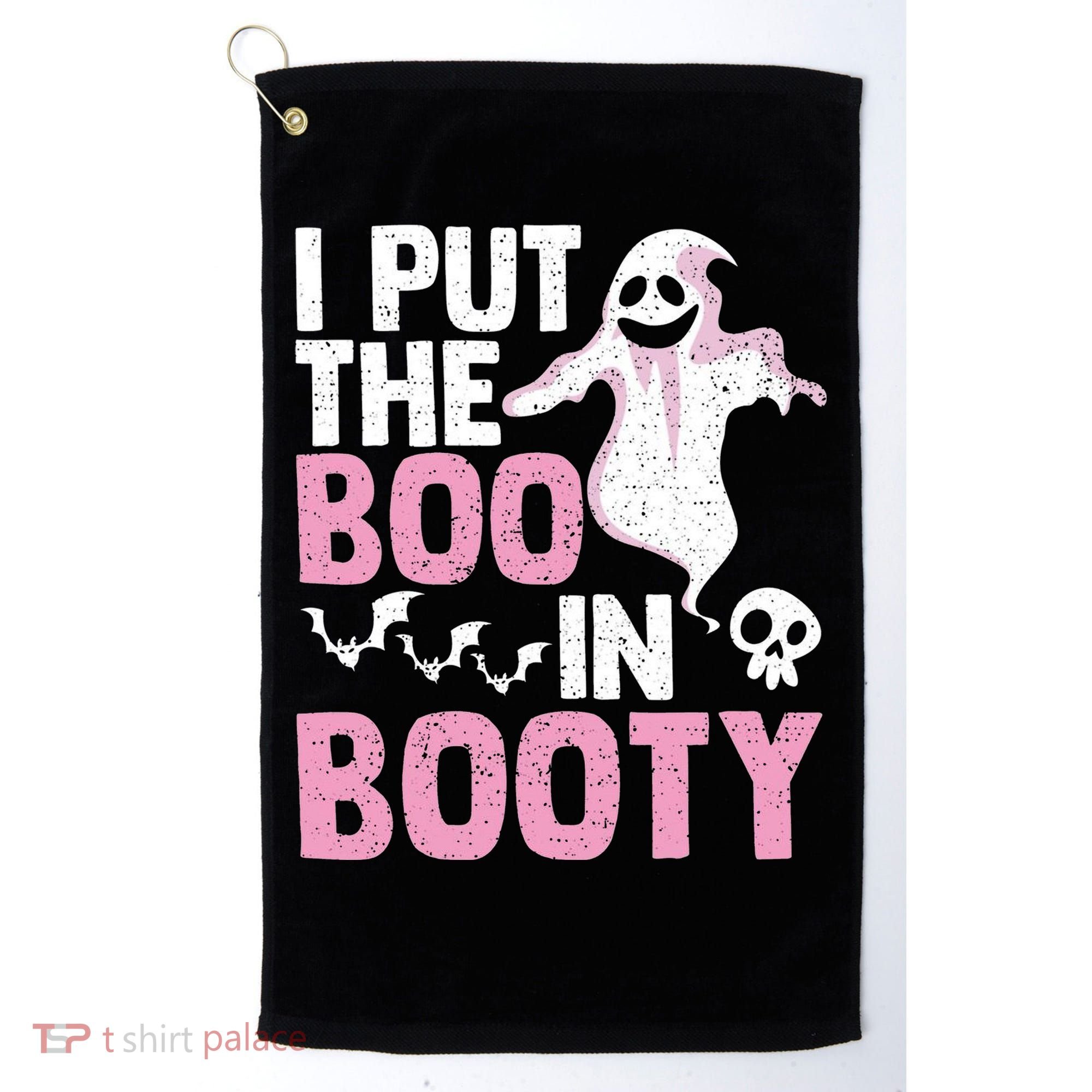 Put The Boo In Booty Funny Halloween Ghost Lover Joke Fan Golf Towel