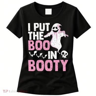 Put The Boo In Booty Funny Halloween Ghost Lover Joke Fan Women's T-Shirt