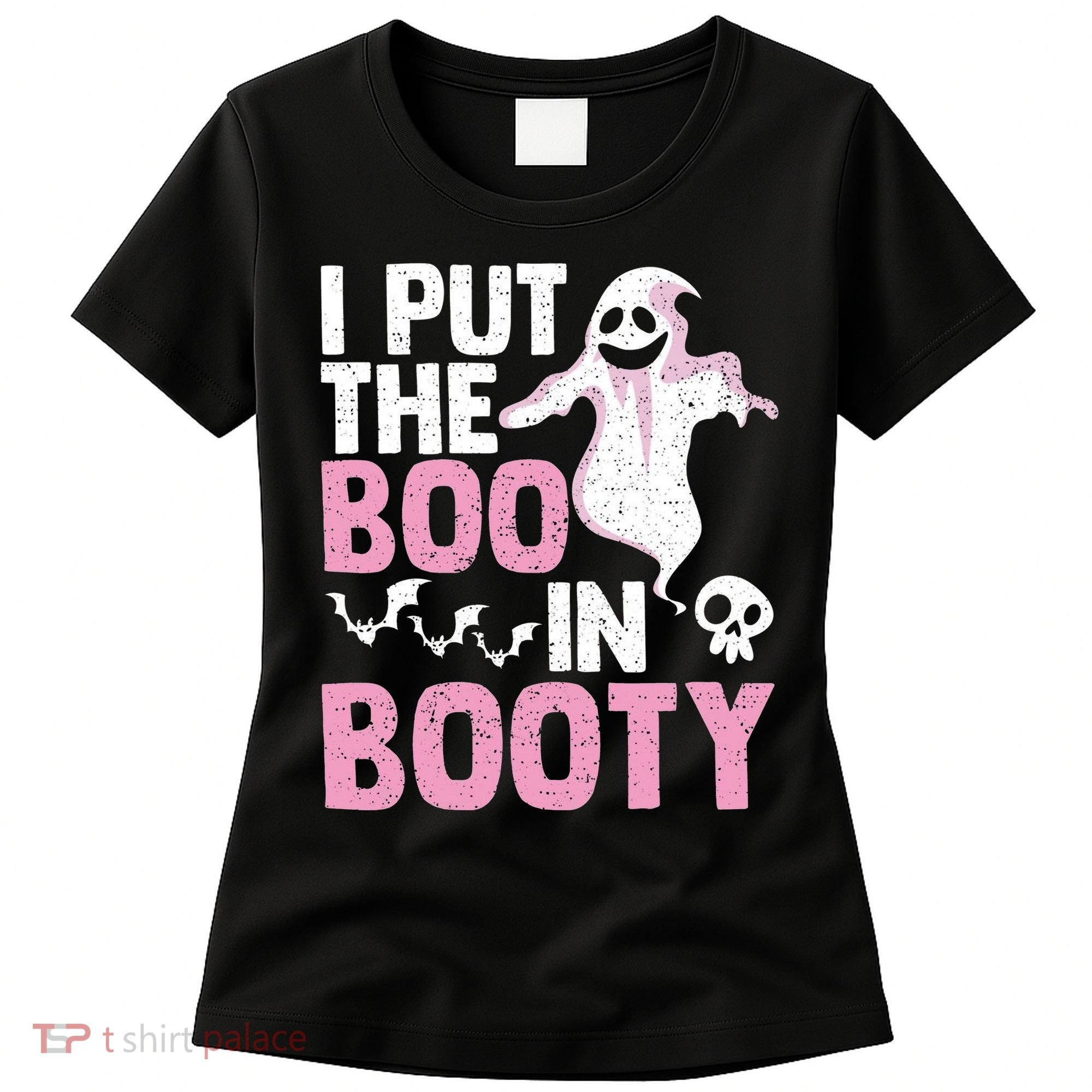 Put The Boo In Booty Funny Halloween Ghost Lover Joke Fan Women's T-Shirt