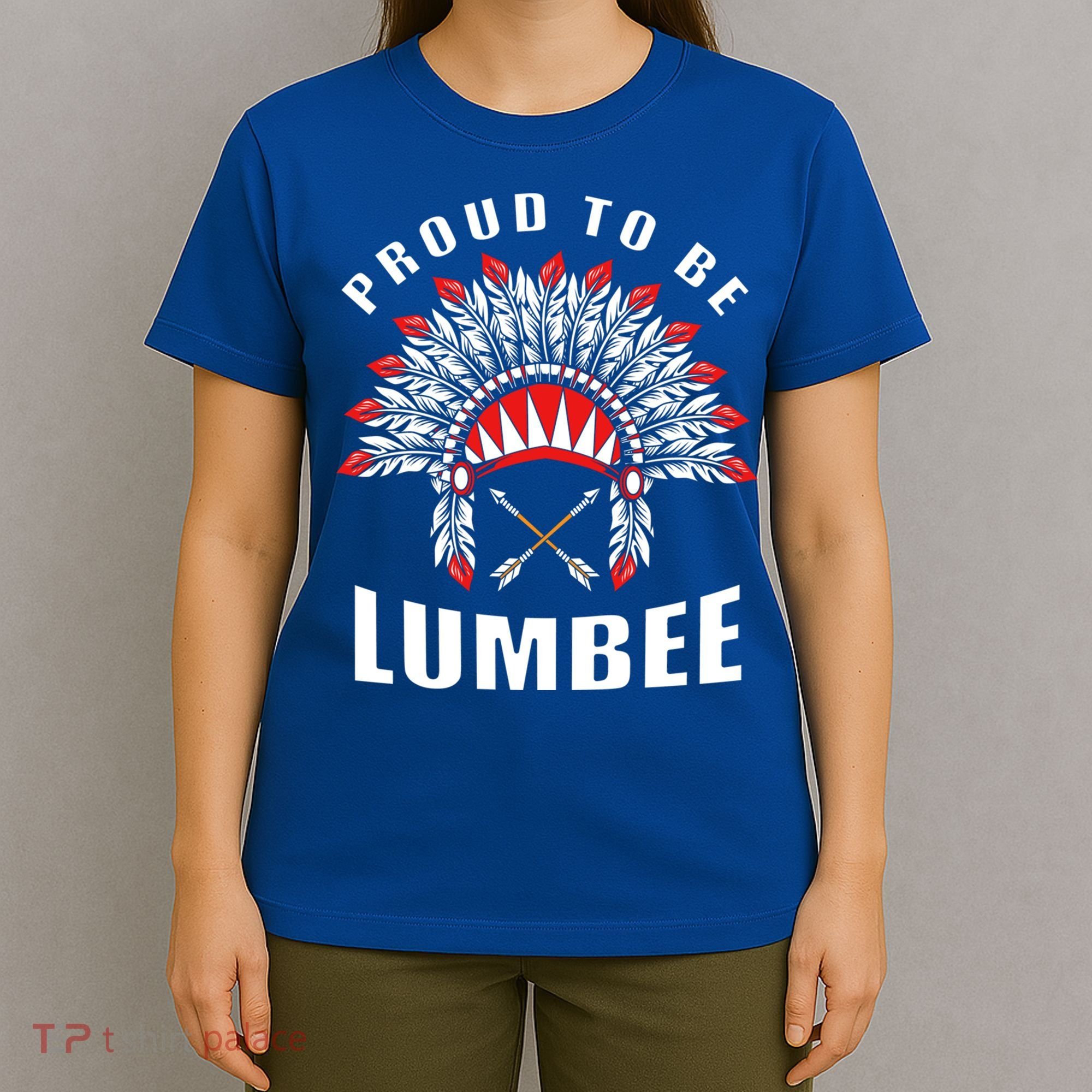 Proud To Be Lumbee Native American Lumbee Tribe Gift T-Shirt
