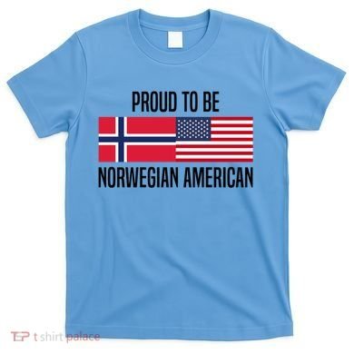 Proud To Be Norwegian American Cool Gift T-Shirt